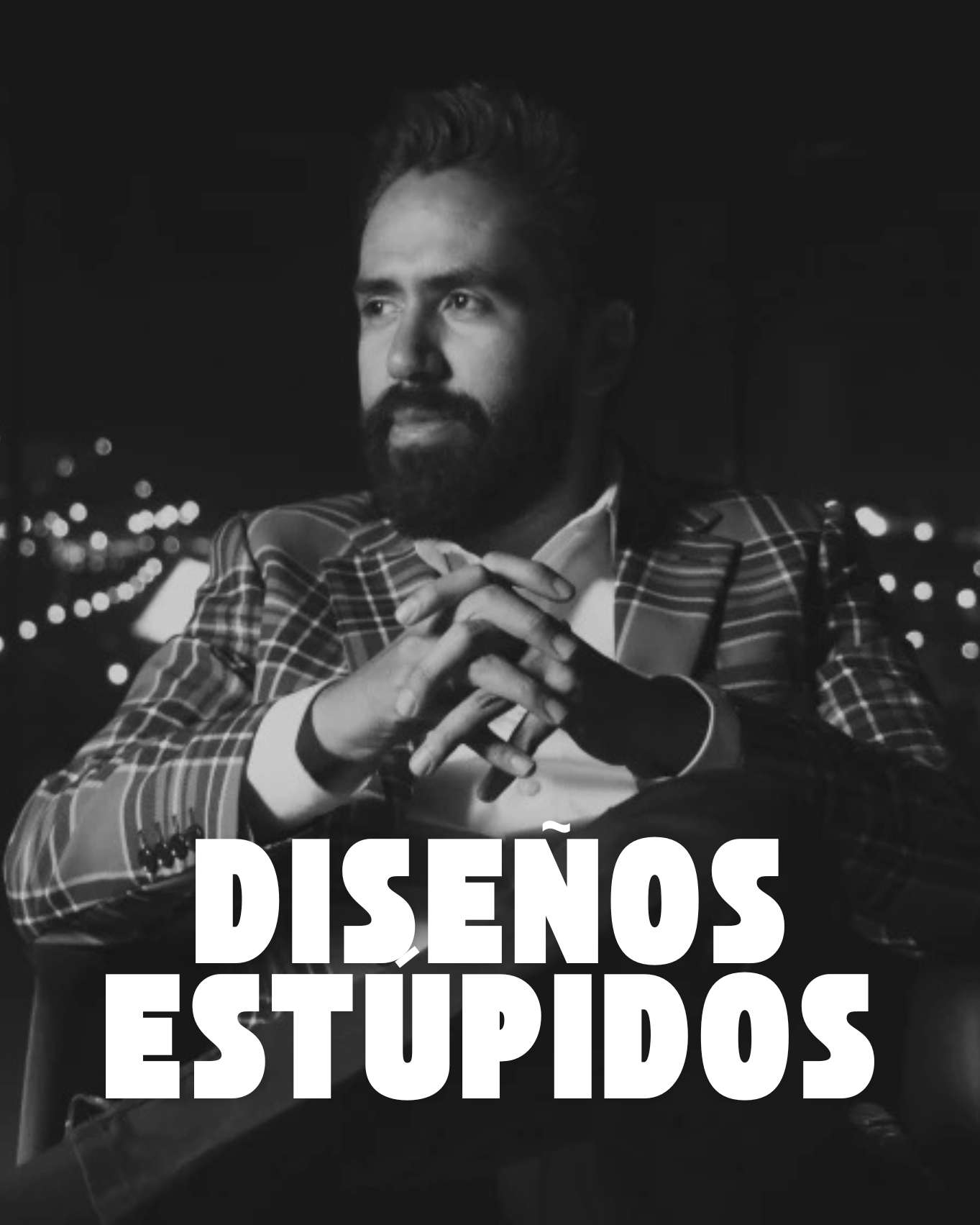 DISEÑOS ESTÚPIDOS