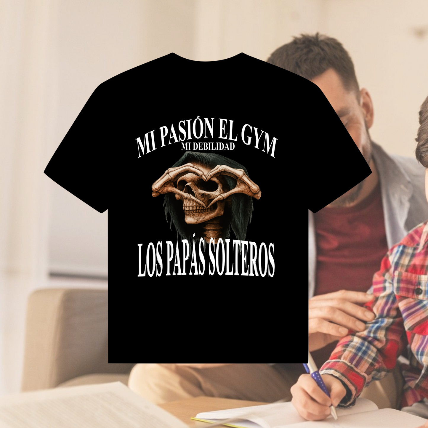 MI PASIÓN EL GYM, MI DEBILIDAD LOS PAPÁS SOLTEROS