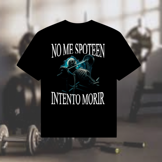 NO ME SPOTEEN INTENTO MORIR
