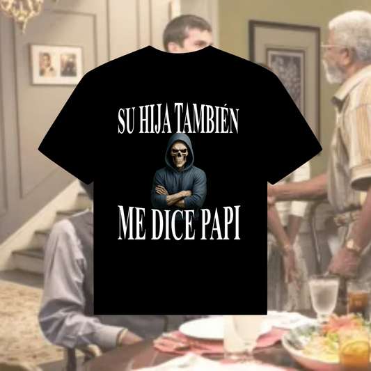 SU HIJA TAMBIÉN ME DICE PAPI