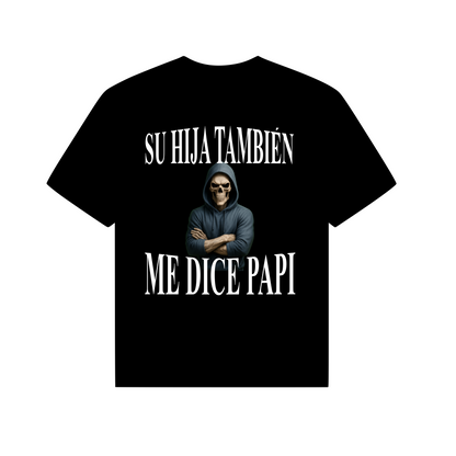 SU HIJA TAMBIÉN ME DICE PAPI