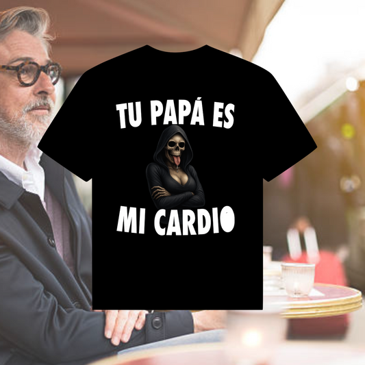 TU PAPÁ ES MI CARDIO