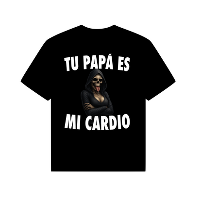 TU PAPÁ ES MI CARDIO